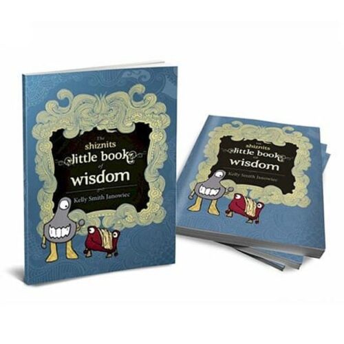 The Shiznits Little Book of Wisdom